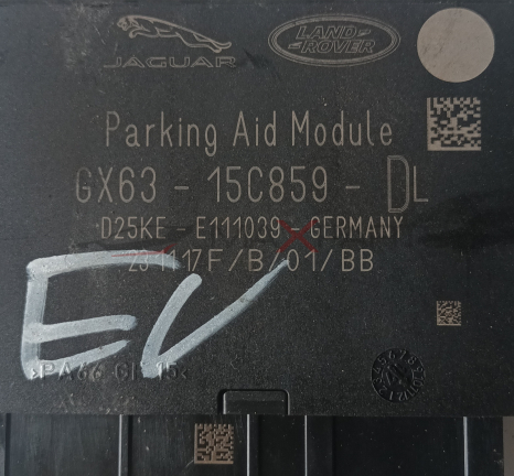 ПАРКИНГ МОДУЛ EVOQUE JAGUAR  LAND ROVER  Parking Aid Module GX63 - 15C859 - DL D25KE E111039 - GERMANY 231417F / B / 01 / BB EV PAGO CIE15 <  5  101112