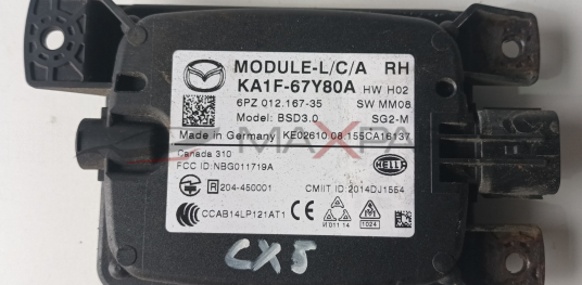 РАДАР ..УПРАВЛЯВАЩ МОДУЛ ЗА MAZDA CX5  2016   MODULE - L / C / A RH KA1F - 67Y80A HW H02  6PZ 012.167-35  Model : BSD3.0  SW MM08 .  SG2 - M  Made in Germany KE02610.08.155CA16137  Canada 310  FCC ID : NBG011719A  HELLA  CMIIT ID : 2014DJ1554  A  € R204-4